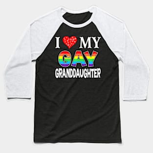 I Love My Gay Granddaughter LGBT Lesbian Proud Pride Baseball T-Shirt